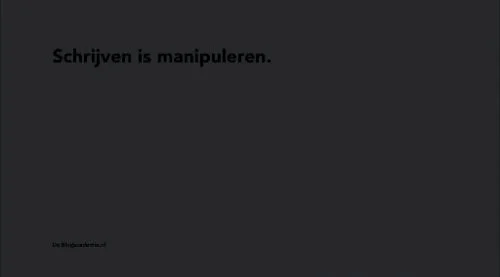 schrijven is manipuleren wallpaper